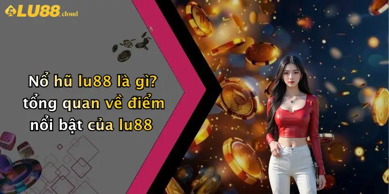 Nổ Hũ LU88